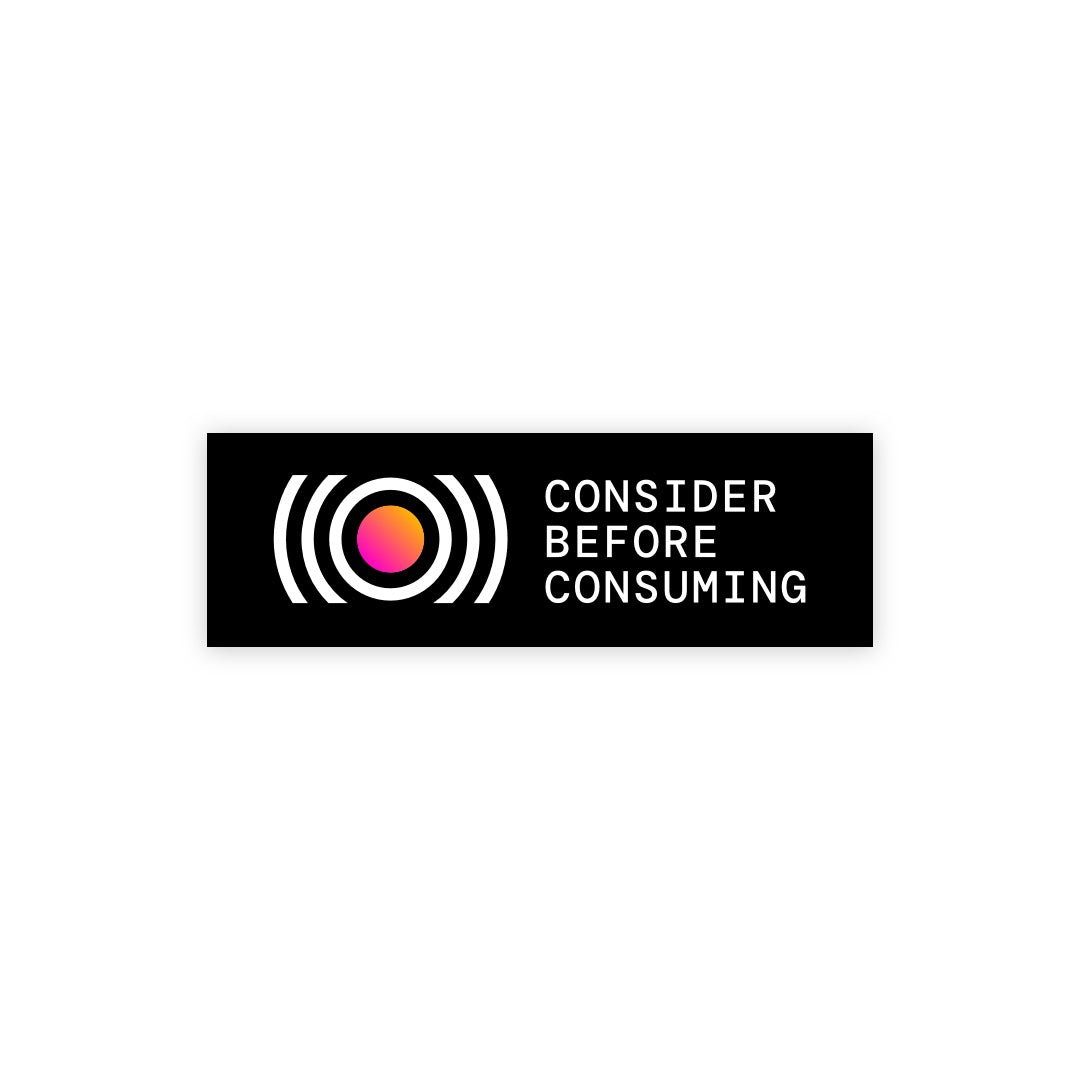 Consider Before Consuming Stickers (2-Pack)