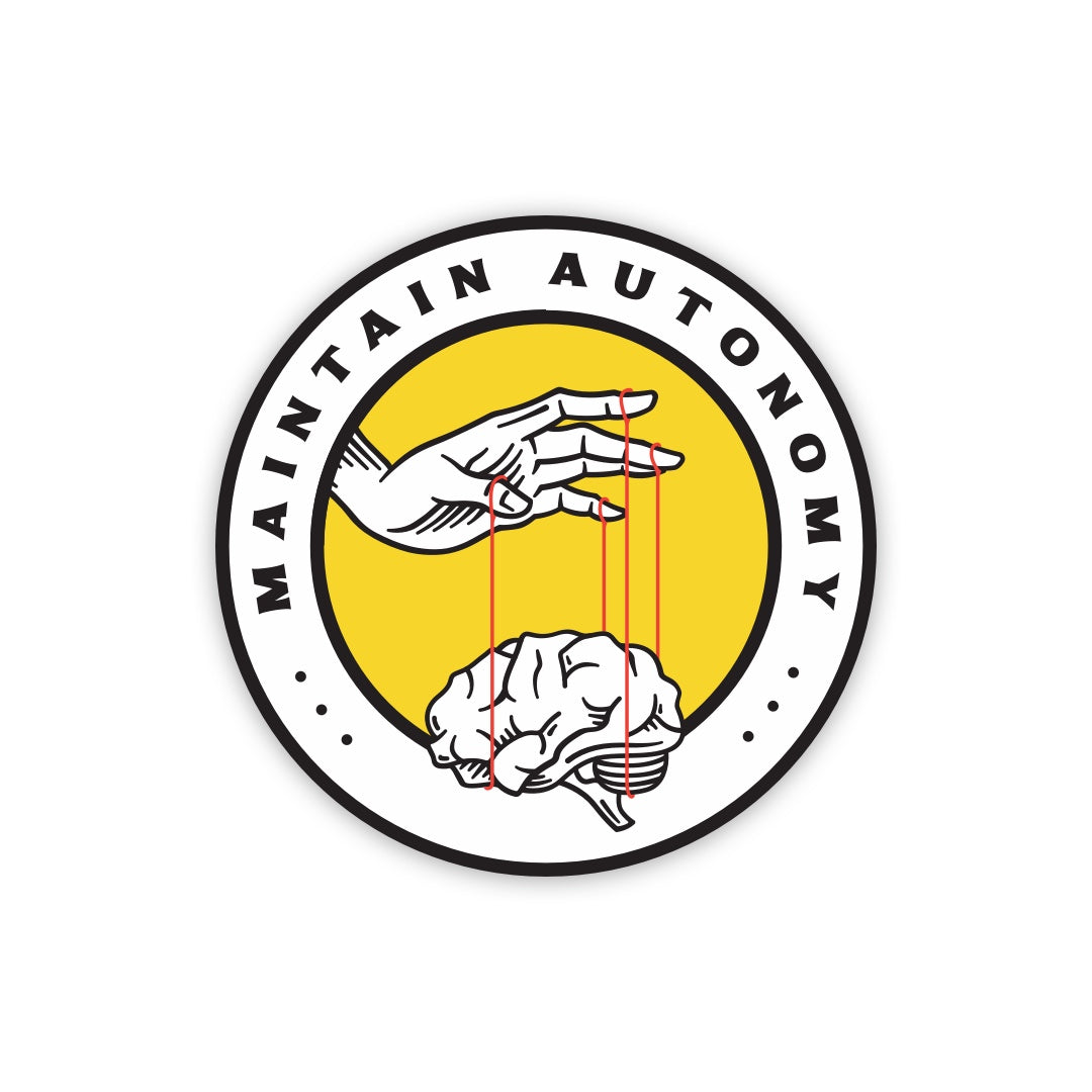 Maintain Autonomy Sticker